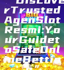 “Discover Trusted Agen Slot Resmi: Your Guide to Safe Online Betting”